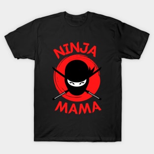 Funny Ninja Mama Multitasking WAHM Baby Birthday New Mom T-Shirt